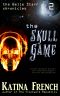 [Belle Starr Chronicles 02] • The Skull Game